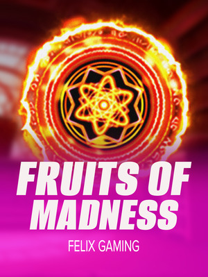 Fruits of Madness